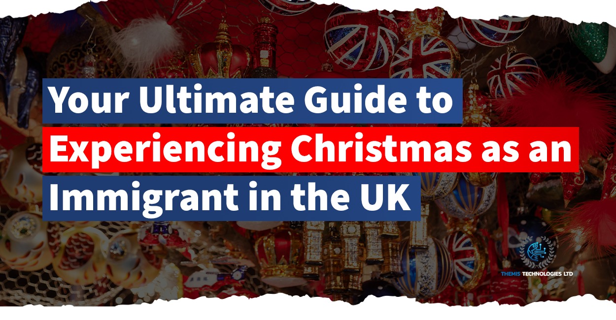 Your Ultimate Guide to Experiencing Christmas as an Immigrant in the UK